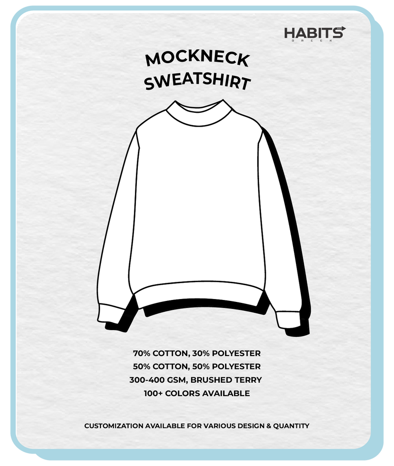 MOCKNECK SWEATSHIRT
