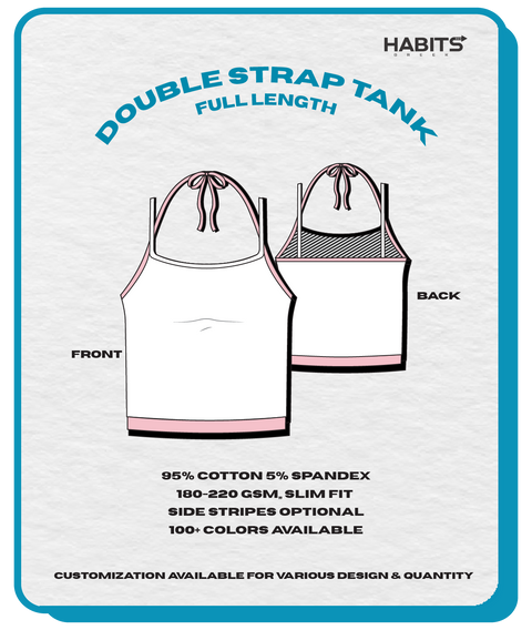 DOUBLE STRAP TANK (FULL LENGTH)