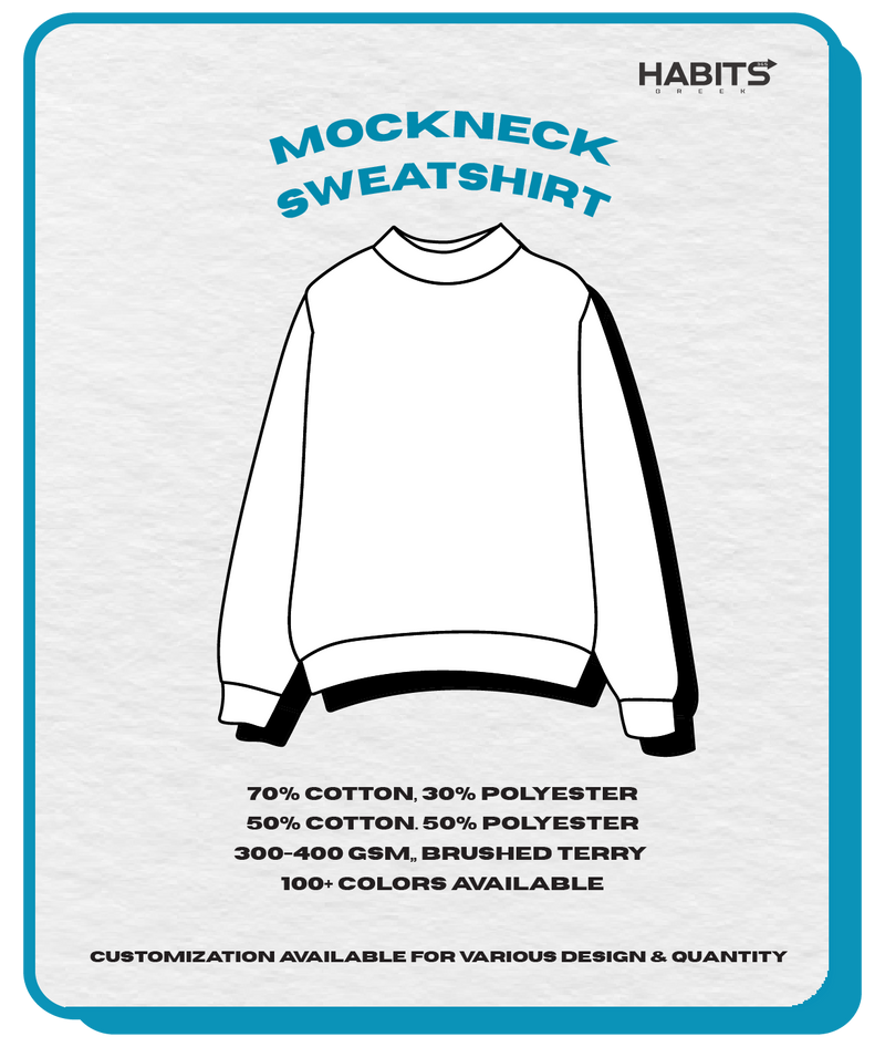 MOCKNECK SWEATSHIRT