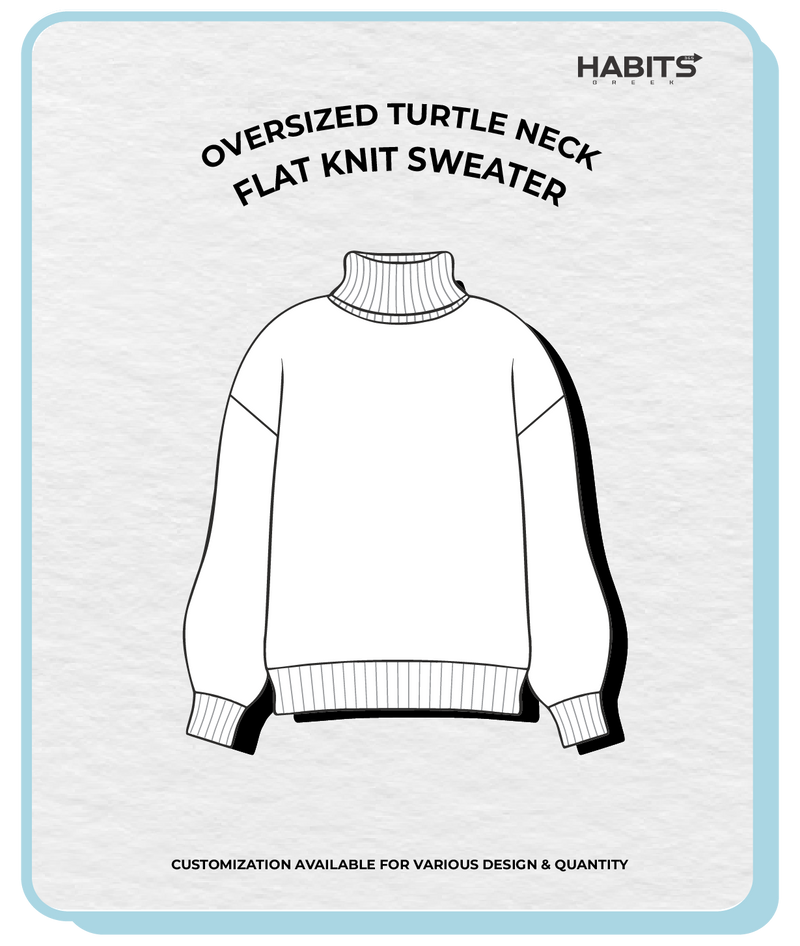 FLAT KNIT OVERSIZED TURTLE NECK SWEATER