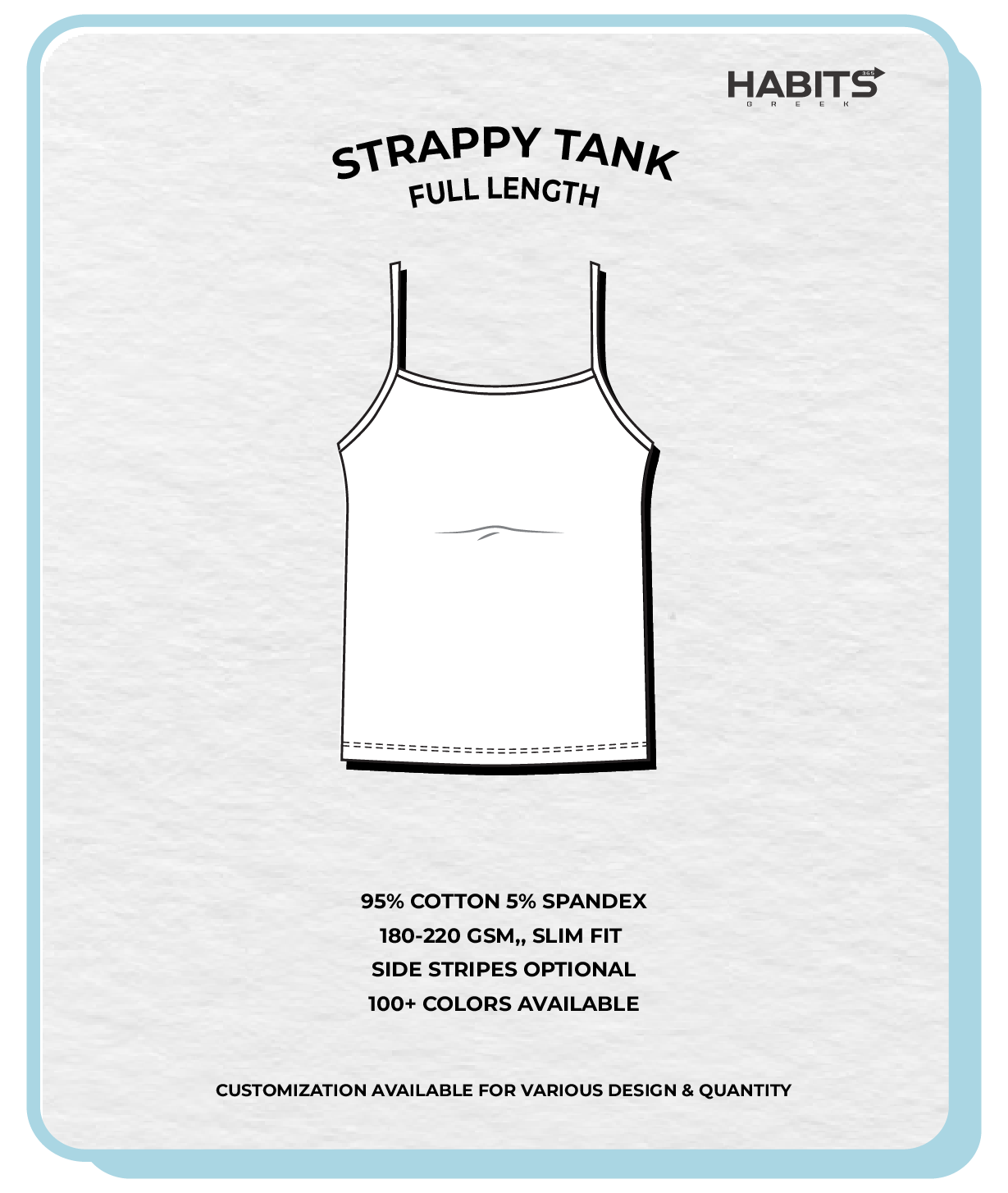 STRAPPY TANK (FULL LENGTH)