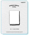 SPRING BREAK TOWEL