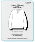 HENLEY CREWNECK SWEATSHIRT