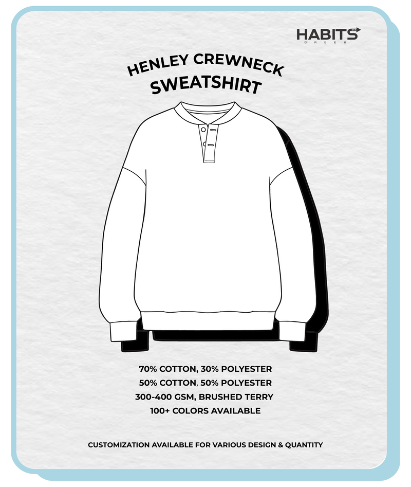 HENLEY CREWNECK SWEATSHIRT
